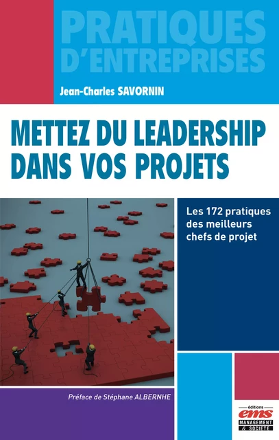 Mettez du leadership dans vos projets - Jean-Charles Savornin - Éditions EMS