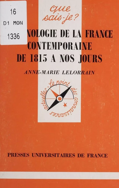 Chronologie de la France contemporaine de 1815 à nos jours - Anne-Marie Lelorrain - Presses universitaires de France (réédition numérique FeniXX)