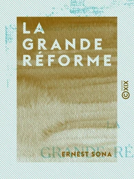 La Grande Réforme