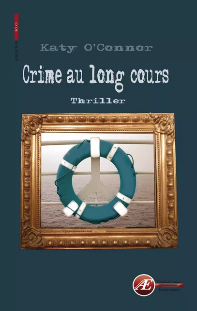 Crime au long cours - Katy O'Connor - Ex Aequo