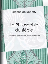 La Philosophie du siècle