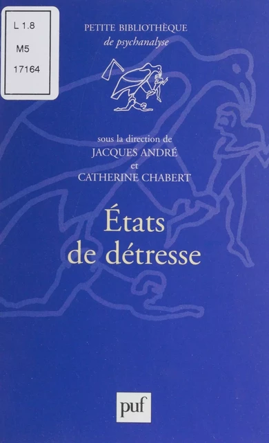 États de détresse - Jacques André, Catherine Chabert - Presses universitaires de France (réédition numérique FeniXX)