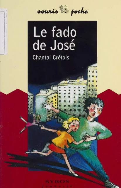 Le Fado de José - Chantal Crétois - Syros (réédition numérique FeniXX)