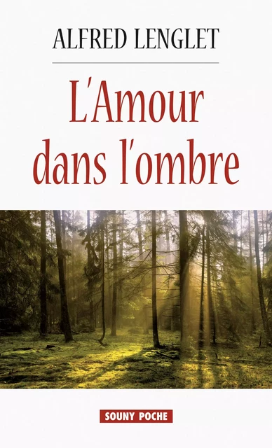 L'Amour dans l'ombre - Alfred Langlet - Lucien Souny