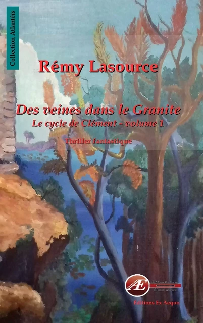 Le cycle de Clément - Rémy Lasource - Ex Aequo