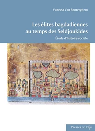 Les élites bagdadiennes au temps des Seldjoukides