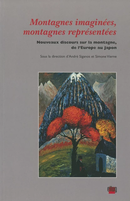 Montagnes imaginées, montagnes représentées -  - UGA Éditions