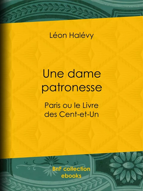 Une dame patronesse - Léon Halévy - BnF collection ebooks