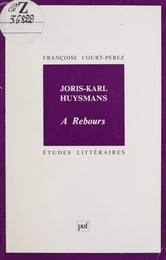 Joris-Karl Huysmans : «À rebours»