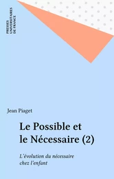 Le Possible et le Nécessaire (2)