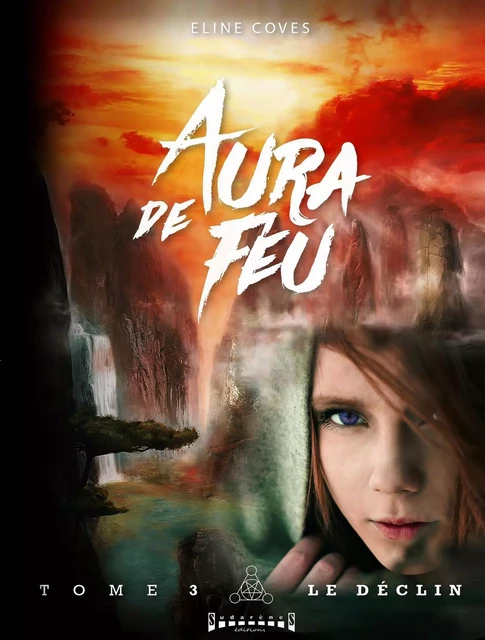 Aura de feu - Tome 3 - Eline Coves - Sudarènes Editions