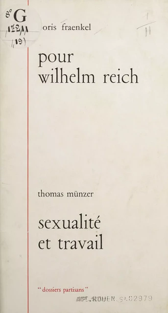 Pour Wilhelm Reich - Boris Fraenkel, Thomas Münzer - La Découverte (réédition numérique FeniXX)