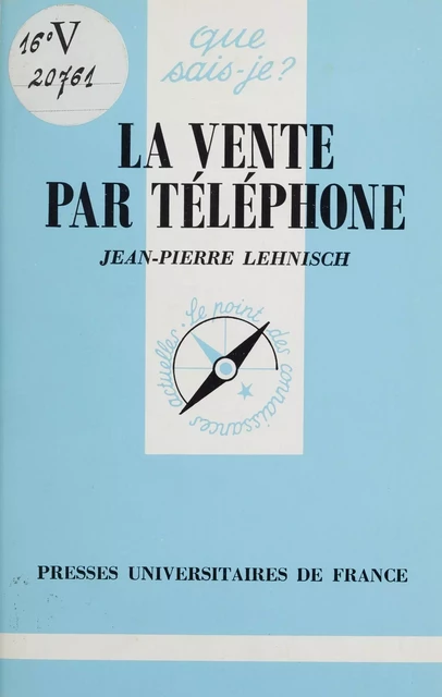 La Vente par téléphone - Jean-Pierre Lehnisch - Presses universitaires de France (réédition numérique FeniXX)