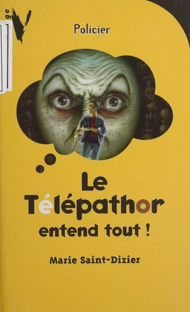 Le Télépathor entend tout ! - Marie Saint-Dizier - Hachette Jeunesse (réédition numérique FeniXX)