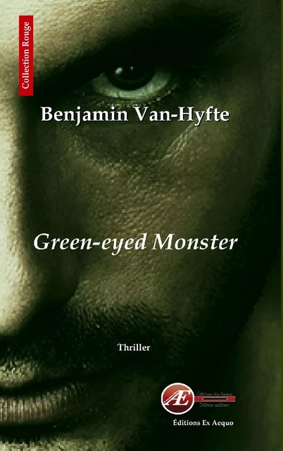 Green-Eyed Monster - Benjamin Van-Hyfte - Ex Aequo