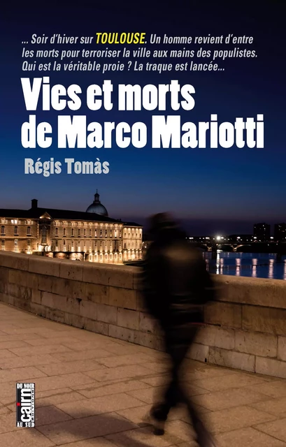 Vies et morts de Marco Mariotti - Régis Tomàs - Éditions Cairn