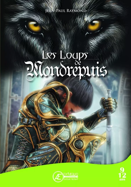 Les Loups de Mondrepuis - Jean-Paul Raymond - Ex Aequo