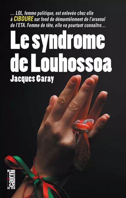 Le Syndrome de Louhossoa - Jacques Garay - Éditions Cairn