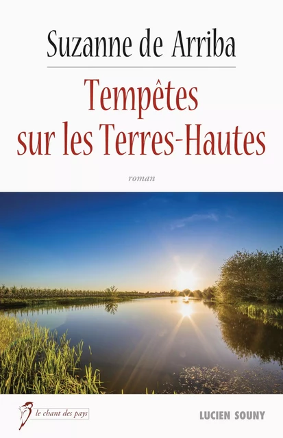 Tempêtes sur les Terres-Hautes - Suzanne de Arriba - Lucien Souny