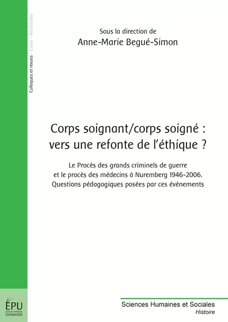 Corps soignant / corps soigné : vers une refonte de l'éthique ? - Anne-Marie Begué-Simon - Publibook