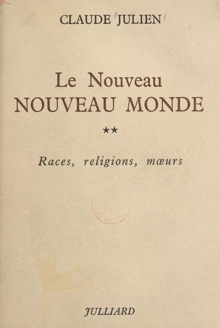 Le nouveau Nouveau monde (2) - Claude Julien - Julliard (réédition numérique FeniXX)