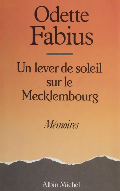 Un lever de soleil sur le Mecklembourg - Odette Fabius - Albin Michel (réédition numérique FeniXX)