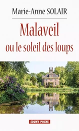 Malaveil ou le soleil des loups