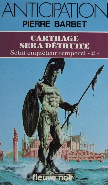 Setni, enquêteur temporel (2) - Pierre Barbet - Fleuve éditions (réédition numérique FeniXX)