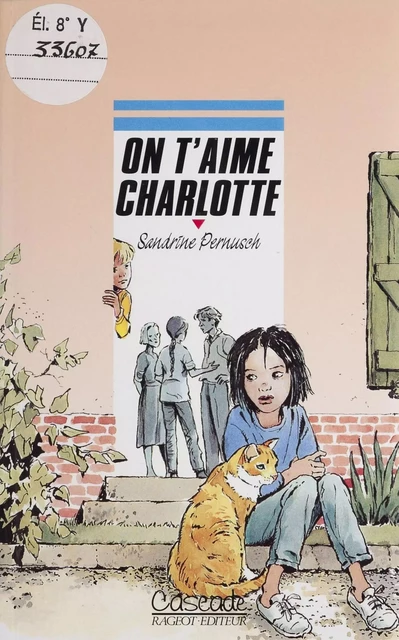 On t'aime, Charlotte - Sandrine Pernusch - Rageot (réédition numérique FeniXX)