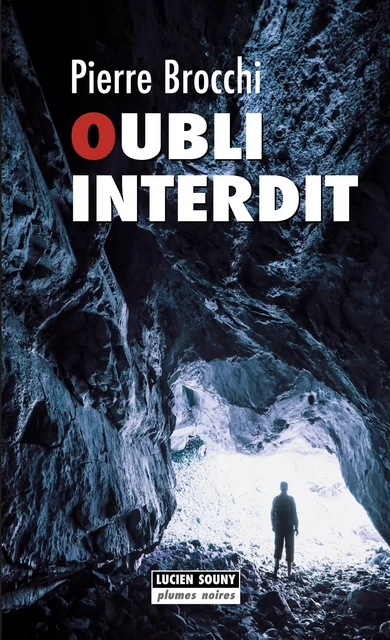 Oubli interdit - Pierre Brocchi - Lucien Souny