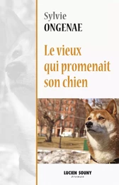 Le vieux qui promenait son chien