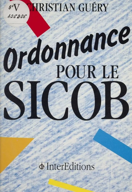 Ordonnance pour le S.I.C.O.B. - Christian Guéry - InterEditions (réédition numérique FeniXX)