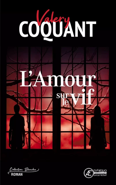 L'Amour sur le vif - Valery Coquant - Ex Aequo