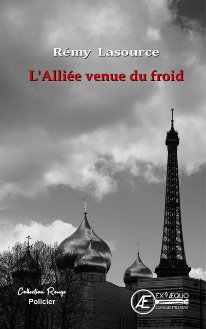 L'Alliée venue du froid - Rémy Lasource - Ex Aequo