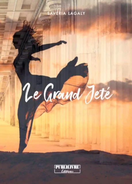 Le grand jeté - Savéria Lagaly - Sudarènes Editions