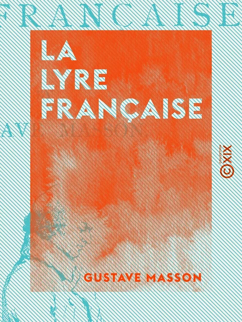 La Lyre française - Gustave Masson - Collection XIX