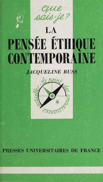 La pensée éthique contemporaine - Jacqueline Russ - (Presses universitaires de France) réédition numérique FeniXX