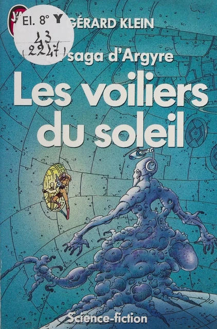 Les Voiliers du soleil - Gérard Klein - J'ai lu (réédition numérique FeniXX)