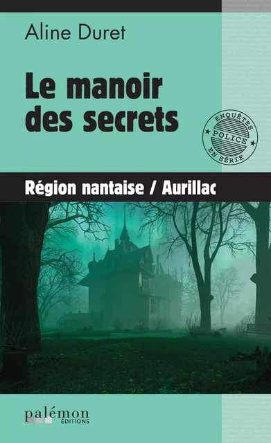 Le manoir des secrets - Aline Duret - Palémon