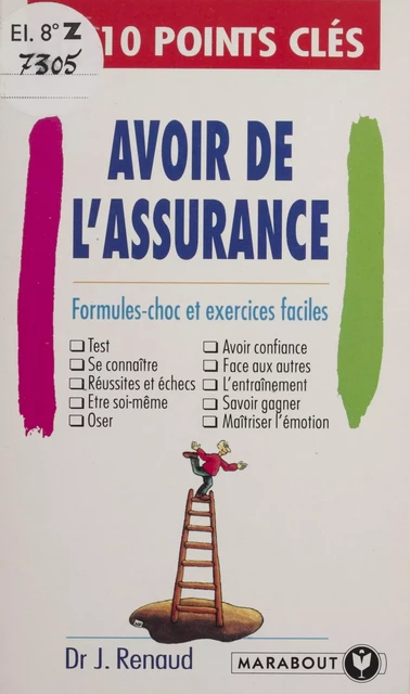 Avoir de l'assurance en 10 points clés - Jacqueline Renaud - Marabout (réédition numérique FeniXX)