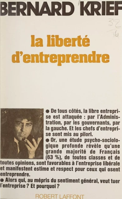 La liberté d'entreprendre - Bernard Krief - (Robert Laffont) réédition numérique FeniXX