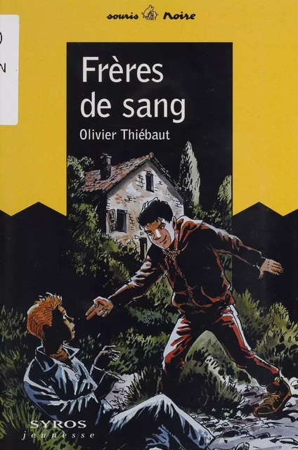 Frères de sang - Olivier Thiébaut - Syros (réédition numérique FeniXX)