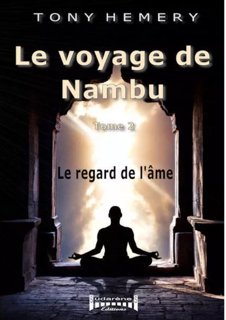 Le voyage de Nambu - Tome 2 - Tony Hemery - Sudarènes Editions