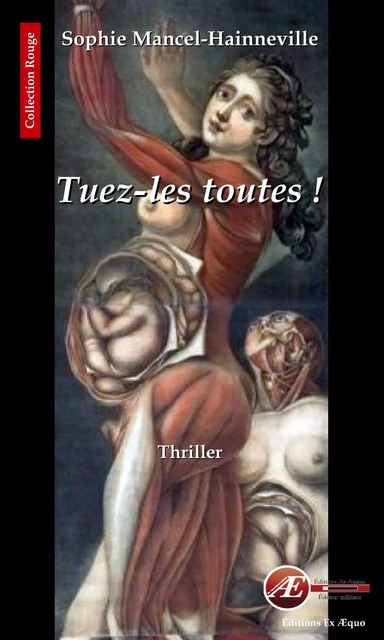 Tuez-les toutes ! - Sophie Mancel-Hainneville - Ex Aequo