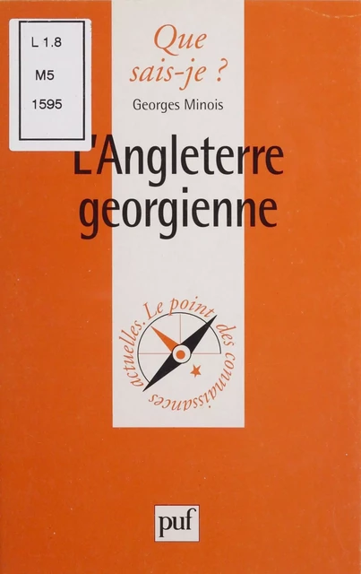 L'Angleterre georgienne - Georges Minois - Presses universitaires de France (réédition numérique FeniXX)