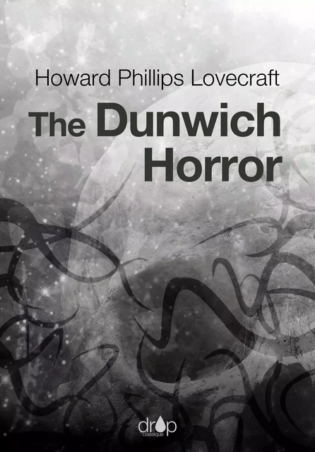 The Dunwich Horror - Howard Phillips Lovecraft - Les éditions Pulsio