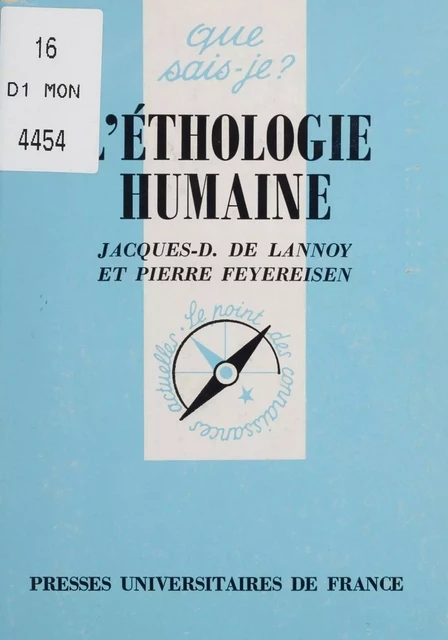 L'Éthologie humaine - Jacques-Dominique de Lannoy, Pierre Feyereisen - Presses universitaires de France (réédition numérique FeniXX)