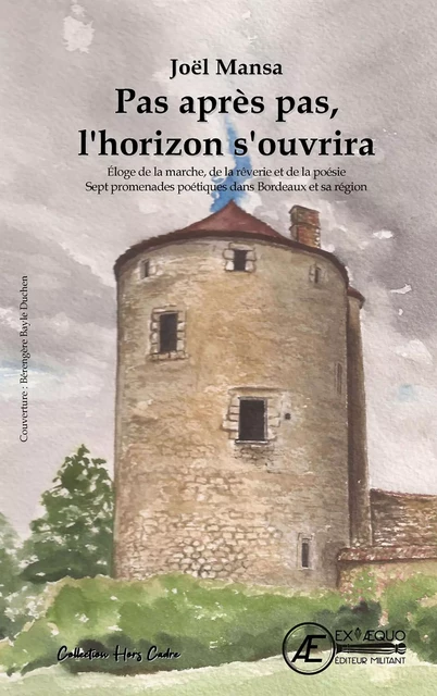 Pas après pas, l'horizon s'ouvrira - Joel Mansa - Ex Aequo