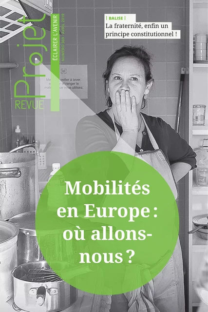 Revue Projet : Mobilités en Europe : où allons-nous ? - Collectif Collectif - Revue Projet