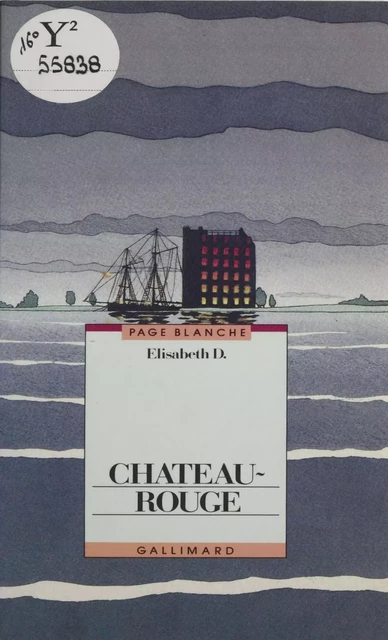 Château rouge - Élisabeth D. - Gallimard Jeunesse (réédition numérique FeniXX)